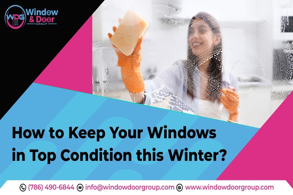 How To Keep Your Windows In Top Condition This Winter?
