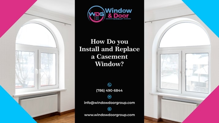 Install And Replace Casement Window