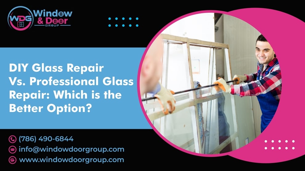 DIY Glass Repair Vs. Professional Glass Repair: Which Is The Better Option?